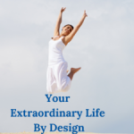 Group logo of Your Extraordinary Life By Design